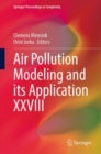 Air Pollution Modeling and its Application XXVIII - eBook