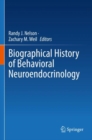 Biographical History of Behavioral Neuroendocrinology - Book