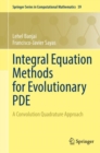 Integral Equation Methods for Evolutionary PDE : A Convolution Quadrature Approach - Book