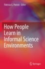 How People Learn in Informal Science Environments - Book
