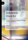 Infodemic Disorder : Covid-19 Coping Strategies in Europe, Canada and Mexico - Book
