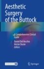 Aesthetic Surgery of the Buttock : A Comprehensive Clinical Guide - eBook