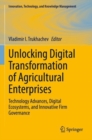 Unlocking Digital Transformation of Agricultural Enterprises : Technology Advances, Digital Ecosystems, and Innovative Firm Governance - Book