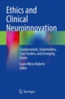 Ethics and Clinical Neuroinnovation : Fundamentals, Stakeholders, Case Studies, and Emerging Issues - Book