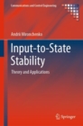 Input-to-State Stability : Theory and Applications - Book