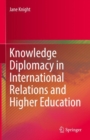 Knowledge Diplomacy in International Relations and Higher Education - Book