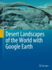 Desert Landscapes of the World with Google Earth - eBook