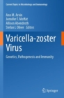 Varicella-zoster Virus : Genetics, Pathogenesis and Immunity - Book