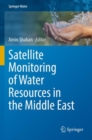 Satellite Monitoring of Water Resources in the Middle East - Book