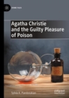 Agatha Christie and the Guilty Pleasure of Poison - Book
