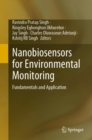 Nanobiosensors for Environmental Monitoring : Fundamentals and Application - Book