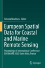 European Spatial Data for Coastal and Marine Remote Sensing : Proceedings of International Conference EUCOMARE 2022-Saint Malo, France - Book