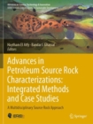Advances in Petroleum Source Rock Characterizations: Integrated Methods and Case Studies : A Multidisciplinary Source Rock Approach - Book