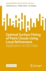 Optimal Surface Fitting of Point Clouds Using Local Refinement : Application to GIS Data - eBook