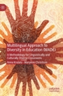 Multilingual Approach to Diversity in Education (MADE) : A Methodology for Linguistically and Culturally Diverse Classrooms - Book