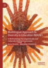 Multilingual Approach to Diversity in Education (MADE) : A Methodology for Linguistically and Culturally Diverse Classrooms - eBook