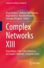Complex Networks XIII : Proceedings of the 13th Conference on Complex Networks, CompleNet 2022 - eBook