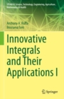 Innovative Integrals and Their Applications I - eBook