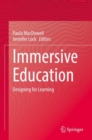 Immersive Education : Designing for Learning - Book