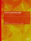Critical Confessions Now - Book