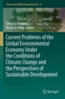 Current Problems of the Global Environmental Economy Under the Conditions of Climate Change and the Perspectives of Sustainable Development - Book