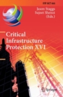 Critical Infrastructure Protection XVI : 16th IFIP WG 11.10 International Conference, ICCIP 2022, Virtual Event, March 14–15, 2022, Revised Selected Papers - Book