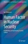 Human Factor in Nuclear Security : Establishing and Optimizing Security Culture - Book