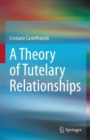 A Theory of Tutelary Relationships - Book