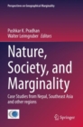 Nature, Society, and Marginality : Case Studies from Nepal, Southeast Asia and other regions - Book