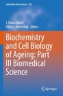 Biochemistry and Cell Biology of Ageing: Part III Biomedical Science - Book