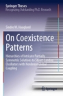 On Coexistence Patterns : Hierarchies of Intricate Partially Symmetric Solutions to Stuart-Landau Oscillators with Nonlinear Global Coupling - Book