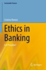 Ethics in Banking : Is It Possible? - Book