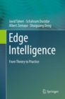Edge Intelligence : From Theory to Practice - Book