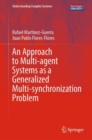 An Approach to Multi-agent Systems as a Generalized Multi-synchronization Problem - Book