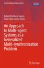 An Approach to Multi-agent Systems as a Generalized Multi-synchronization Problem - Book