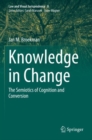 Knowledge in Change : The Semiotics of Cognition and Conversion - Book