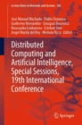 Distributed Computing and Artificial Intelligence, Special Sessions, 19th International Conference - eBook