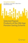 Selected Payout Products of the Old-Age Pension Saving Scheme - Book