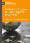 The Political Economy of Global Responses to COVID-19 - Book