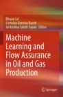 Machine Learning and Flow Assurance in Oil and Gas Production - Book