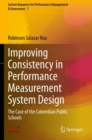 Improving Consistency in Performance Measurement System Design : The Case of the Colombian Public Schools - Book