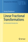 Linear Fractional Transformations : An Illustrated Introduction - eBook