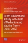 Trends in Educational Activity in the Field of Mechanism and Machine Theory (2018-2022) : Selected Papers from ISEMMS 2022 - eBook
