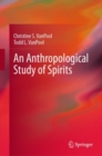 An Anthropological Study of Spirits - eBook