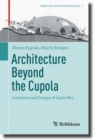 Architecture Beyond the Cupola : Inventions and Designs of Dante Bini - eBook