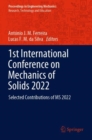 1st International Conference on Mechanics of Solids 2022 : Selected Contributions of MS 2022 - Book