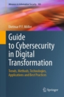 Guide to Cybersecurity in Digital Transformation : Trends, Methods, Technologies, Applications and Best Practices - eBook