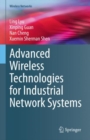 Advanced Wireless Technologies for Industrial Network Systems - Book