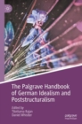 The Palgrave Handbook of German Idealism and Poststructuralism - eBook