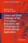 Science and Global Challenges of the 21st Century - Innovations and Technologies in Interdisciplinary Applications - eBook